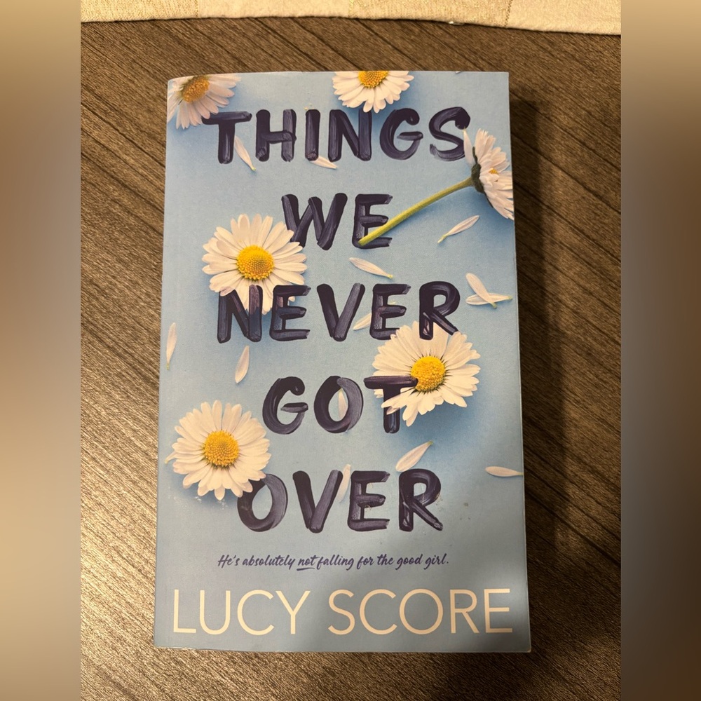 Things we never got over by Lucy Score (paperback)